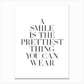 A smile is the prettiest thing can wear (white tone) Canvas Print