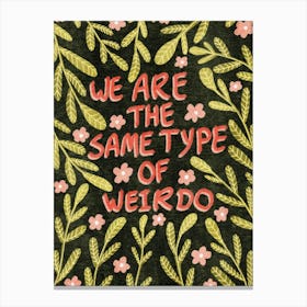 We are soulmates Canvas Print