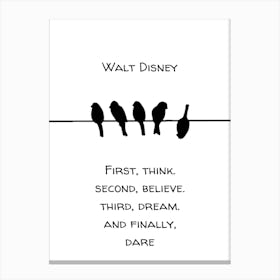 First Think, Second Dream, Finally Dare Canvas Print
