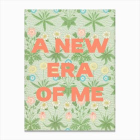 A New Era Of Me. Quote on a Floral Pattern. Canvas Print