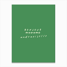 Bonjour Mademoiselle, Green Canvas Print