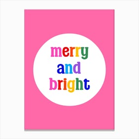 Merry And Bright Rainbow Colours on Pink Canvas Print