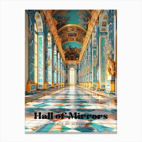 Hall Of Mirrors Palace Of Versailles Digital Travel Art Toile