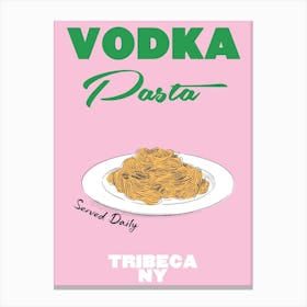 Vodka Pasta Canvas Print