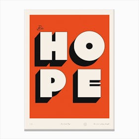 The Be Hope Canvas Print