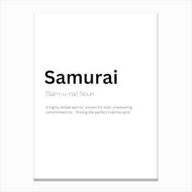 Samurai Definition Meaning Canvas Print