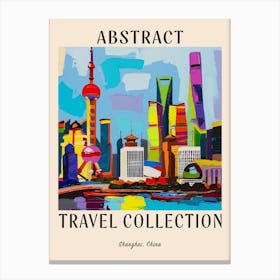 Abstract Travel Collection Poster Shanghai China 3 Canvas Print