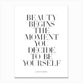 Beauty Begins Moment Quote Canvas Print