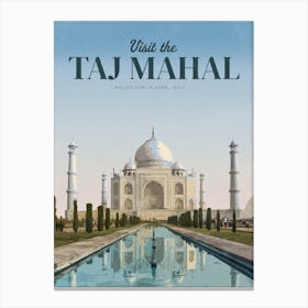 Visit The Taj Mahal Canvas Print