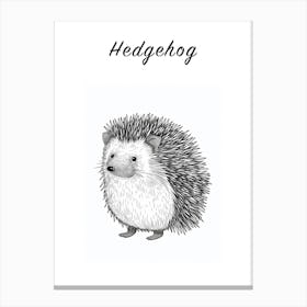 B&W Hedgehog 2 Poster Canvas Print