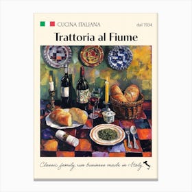 Trattoria Al Fiume Trattoria Italian Poster Food Kitchen Canvas Print