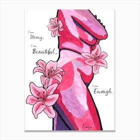 I Am Strong, I Am Beautiful, I Am Enough Pink Floral Nude Canvas Print