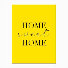 Home Sweet Home Vibrant Yellow Canvas Print