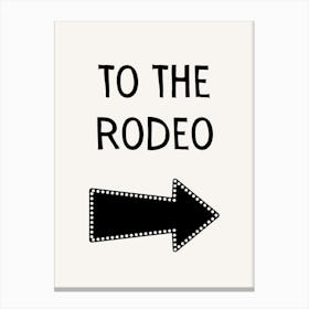 To The Rodeo B&W Canvas Print