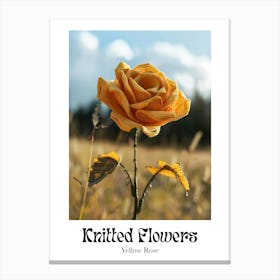 Knitted Flowers Yellow Rose 2 Canvas Print
