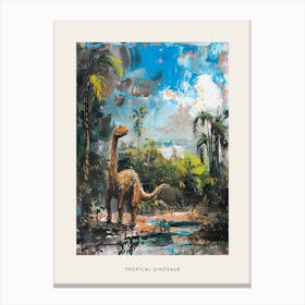 Dinosaur In The Tropical Landscape Painting 3 Poster Canvas Print