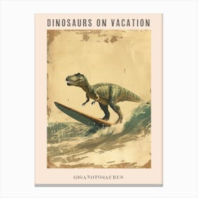 Vintage Giganotosaurus Dinosaur On A Surf Board 3 Poster Canvas Print