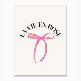 La Vie En Rose Canvas Print