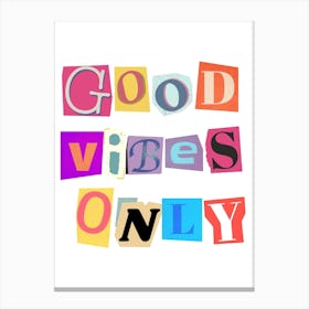 Good Vibes Only Canvas Print