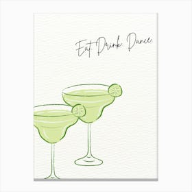 Eat, Drink, Dance Canvas Print