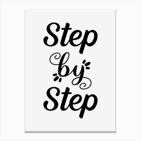 Step By Step Canvas Print