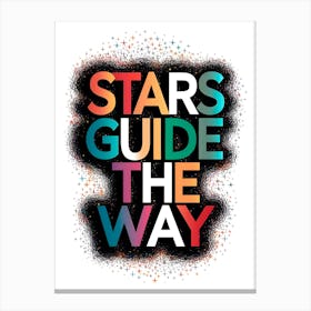 Stars Guide The Way 5 Canvas Print