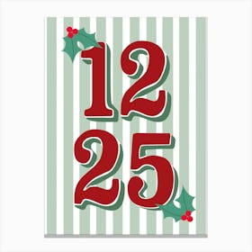 12 25 Christmas Holidays Green and Red Canvas Print