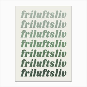 Friluftsliv Outdoor Nature Love Typography in Sage Green Canvas Print
