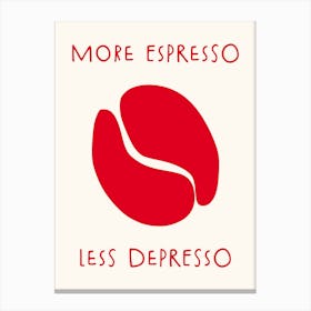 More Espresso Typography Canvas Print