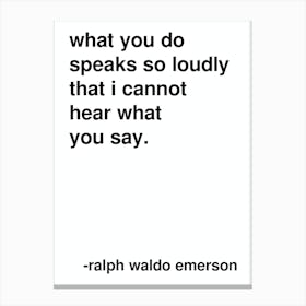 What You Do Emerson Quote In White Canvas Print