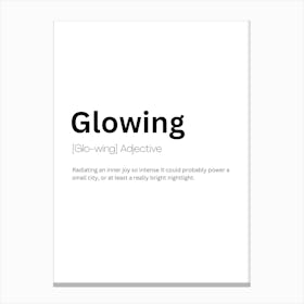 Glowing Definition Meaning Canvas Print