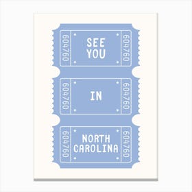 See You In North Carolina Canvas Print