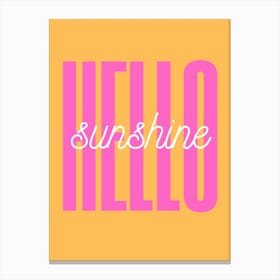 Hello Sunshine Canvas Print