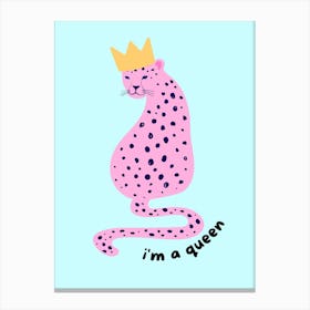 I'M A Queen Canvas Print