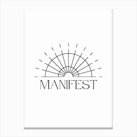 Manifest Black And White Typography Canvas Print