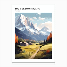 Tour De Mont Blanc France 4 Hiking Trail Landscape Poster Canvas Print