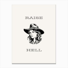 Raise Hell Canvas Print