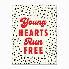 Young Hearts Run Free Canvas Print