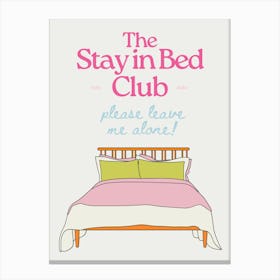 The Stay In Bed Club | Trendy Above Bed Bedroom Canvas Print