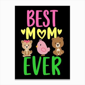 Best Mom Ever 5 Canvas Print