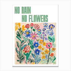 No Rain No Flowers Poster Summer Flowers Painting Matisse Style 1 Canvas Print