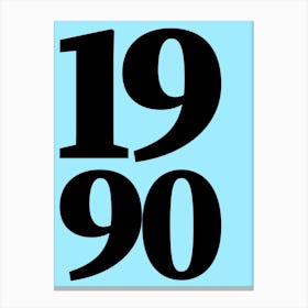 1990 Typography Date Year Word Canvas Print