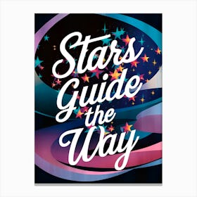 Stars Guide The Way 1 Canvas Print