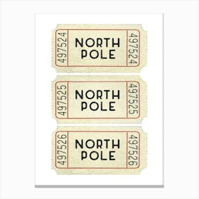 North Pole Tickets Canvas Print