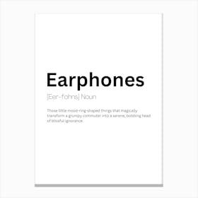 Earphones Definition Meaning Canvas Print