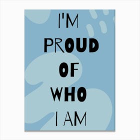 PROUD Quote typography Blue Canvas Print