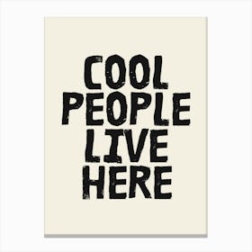 Cool People Live Here Typography Print Black Neutral Wall Art Cozy Living Room Decor Leinwandbild