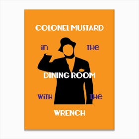Colonel Mustard - Retro - Dining Room - Cluedo - Vintage - Mystery - Board Game - Art Print - Yellow Canvas Print