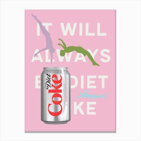 IT WILL ALWAYS BE DIET COKE! Trendy pink bar cart decor Canvas Print