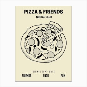 Pizza And Friends Social Club Food Kitchen Canvas Print